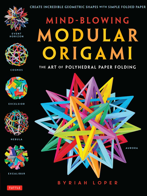 Title details for Mind-Blowing Modular Origami by Byriah Loper - Available